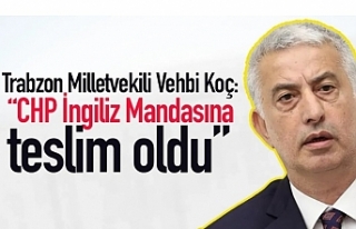 “CHP İngiliz Mandasına Teslim Oldu”