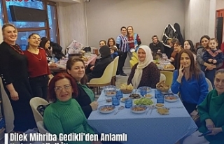 Dilek Mihriba Gedikli’den Anlamlı Kadınlar Günü...