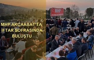 MHP AKÇAABAT’TA İFTAR SOFRASINDA BULUŞTU