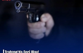 Trabzon'da Feci Olay!