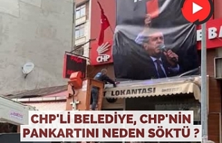 CHP'li Belediye, CHP'nin pankartını neden...