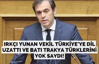Irkçı Yunan vekil Türkiye'ye dil uzattı ve...