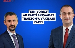 ‘KINIYORUZ’ AK PARTİ AKÇAABAT TRABZON’A YAKIŞANI...