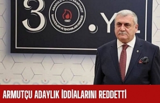 ARMUTÇU ADAYLIK İDDİALARINI REDDETTİ