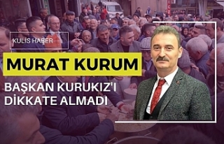 Murat Kurum Başkan Kurukız'ı dikkate almadı