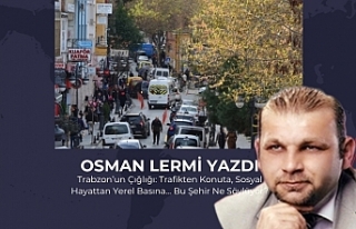 Trabzon’un Çığlığı: Trafikten Konuta, Sosyal...