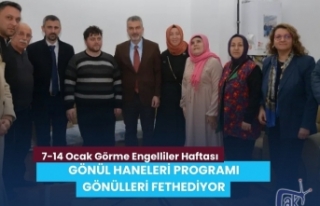 GÖNÜL HANELERİ PROGRAMI GÖNÜLLERİ FETHEDİYOR
