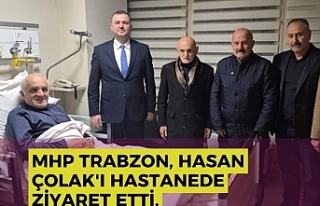 MHP Trabzon, Hasan Çolak'ı hastanede ziyaret...