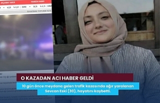 O KAZADAN ACI HABER GELDİ