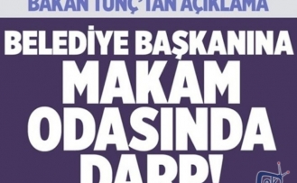 Belediye Başkanına makamında ,2 belediye personeli tarafından darp edildi