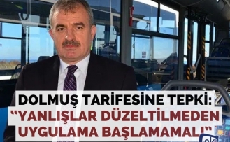 Dolmuş Tarifesine Tepki: “Yanlışlar Düzeltilmeden Uygulama Başlamamalı”