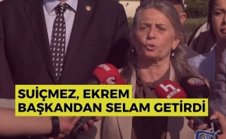 Suiçmez , Ekrem Başkandan selam getirdi