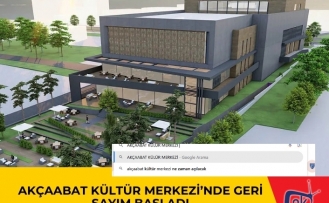 Akçaabat Kültür Merkezi’nde Geri Sayım Başladı