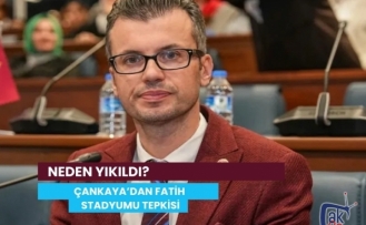ÇANKAYA’DAN FATİH STADYUMU TEPKİSİ: NEDEN YIKILDI?