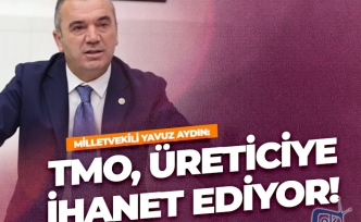 TMO, üreticiye ihanet ediyor!