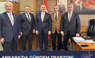 Ankara’da gündem Trabzon!