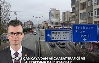CHP’li Çankaya’dan Akçaabat Trafiği ve Altyapısına Dair Uyarılar