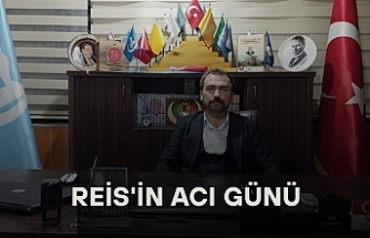 Reis'in acı günü !