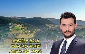 KÖROĞLU'NDAN KAYABAŞI’NDAKİ SUSUZLUĞA TEPKİ!