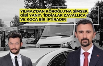 Yılmaz’dan Köroğlu’na Şimşek Gibi Yanıt: ‘İddialar Zavallıca ve Koca Bir İftiradır