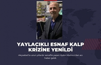 Yaylacıklı Esnaf Kalp Krizine Yenildi