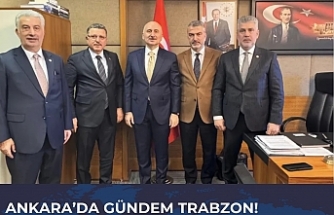 Ankara’da gündem Trabzon!