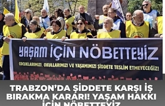 Trabzon’da Şiddete Karşı İş Bırakma Kararı! Yaşam Hakkı İçin Nöbetteyiz