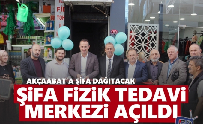 Şifa Fizik Tedavi Merkezi açıldı