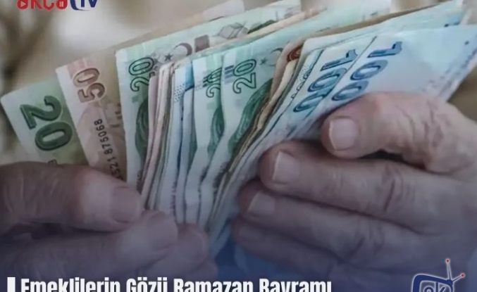 Emeklilerin Gözü Ramazan Bayramı İkramiyelerinde!