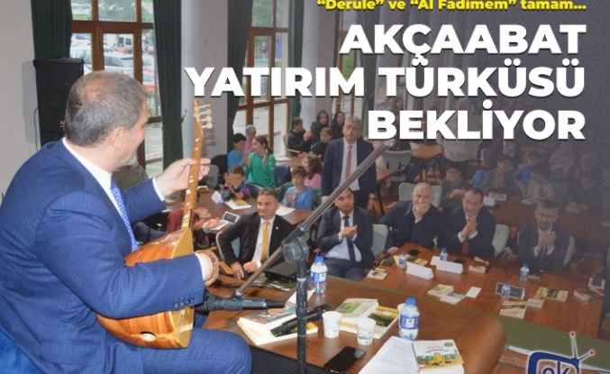 Akçaabat yatırım türküsü bekliyor