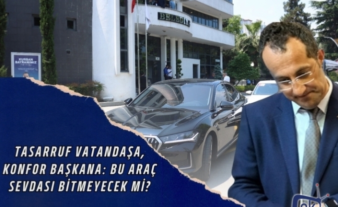 Tasarruf Vatandaşa, Konfor Başkana: Bu Araç Sevdası Bitmeyecek mi?