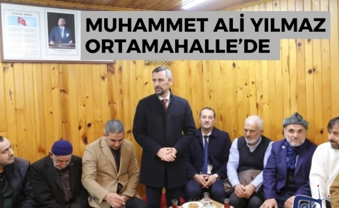 Muhammet Ali Yılmaz Ortamahalle’de