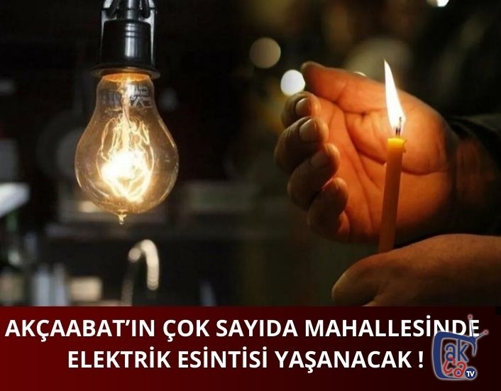Akçaabat'ın çok sayıda mahallesinde elektrik kesintisi yaşanacak!