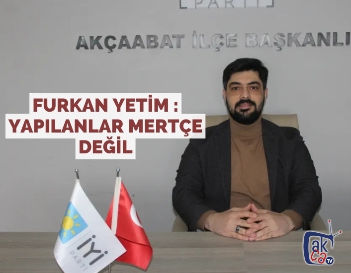 YAPILANLAR MERTÇE DEĞİL
