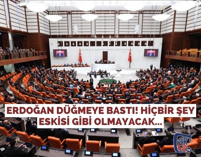 Erdoğan düğmeye bastı! Hiçbir şey eskisi gibi olmayacak...
