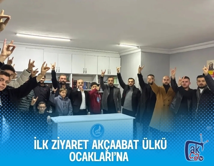 İlk ziyaret Akçaabat Ülkü Ocakları’na