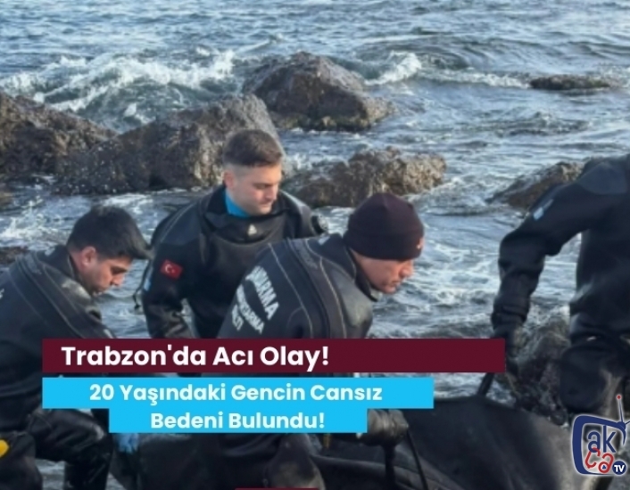 Trabzon'da Acı Olay! 20 Yaşındaki Gencin Cansız Bedeni Bulundu!