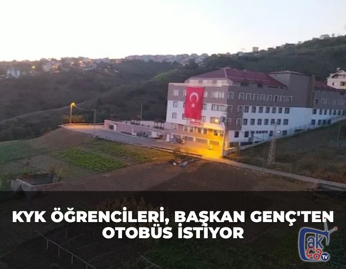 KYK ÖĞRENCİLERİ, BAŞKAN GENÇ'TEN OTOBÜS İSTİYOR