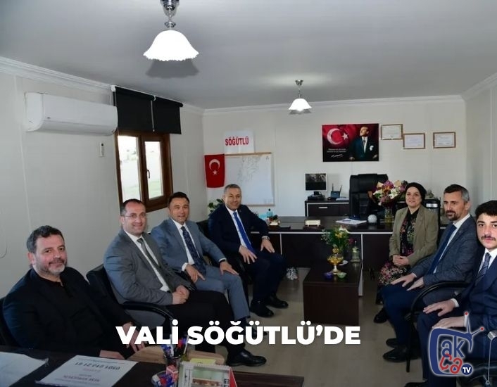 VALİ SÖĞÜTLÜ’DE